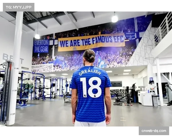 格拉利什崛起之路与曼城战术革新从边缘到核心的华丽转身